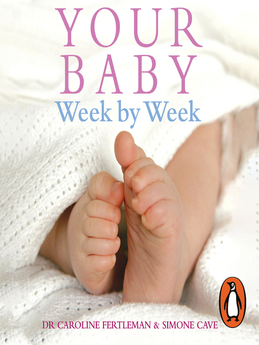 Title details for Your Baby Week by Week by Simone Cave - Available